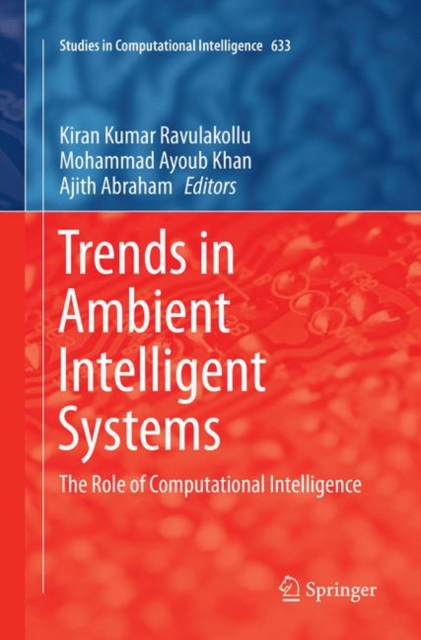 Trends in Ambient Intelligent Systems : The Role of Computational Intelligence, Paperback / softback Book