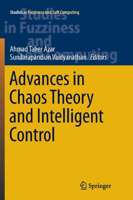 Advances in Chaos Theory and Intelligent Control, Paperback / softback Book
