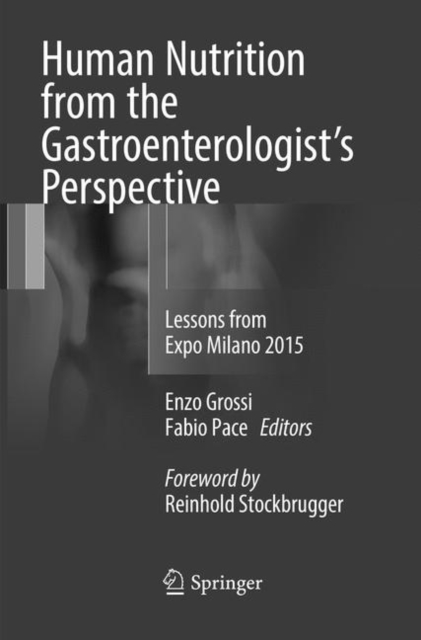 Human Nutrition from the Gastroenterologist's Perspective : Lessons from Expo Milano 2015, Paperback / softback Book