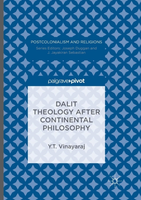 Dalit Theology after Continental Philosophy, Paperback / softback Book