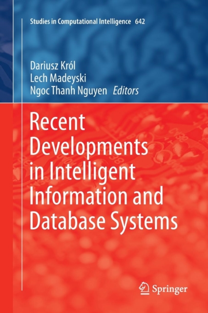 Recent Developments in Intelligent Information and Database Systems, Paperback / softback Book