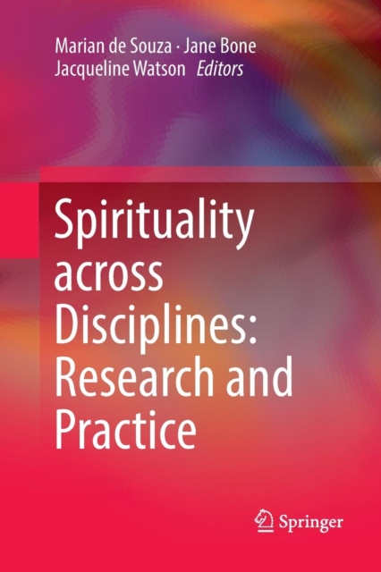 Spirituality across Disciplines: Research and Practice:, Paperback / softback Book