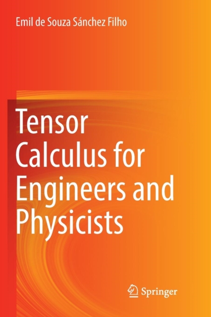 Tensor Calculus for Engineers and Physicists, Paperback / softback Book