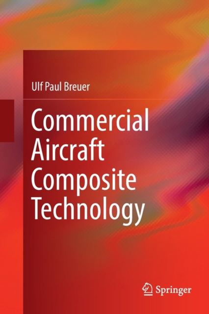 Commercial Aircraft Composite Technology, Paperback / softback Book