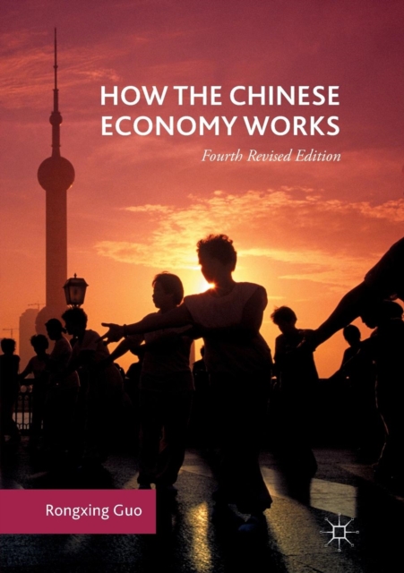 How the Chinese Economy Works, Paperback / softback Book