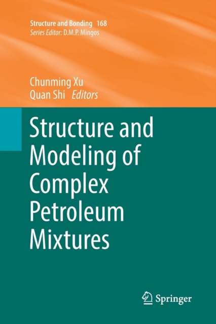 Structure and Modeling of Complex Petroleum Mixtures, Paperback / softback Book