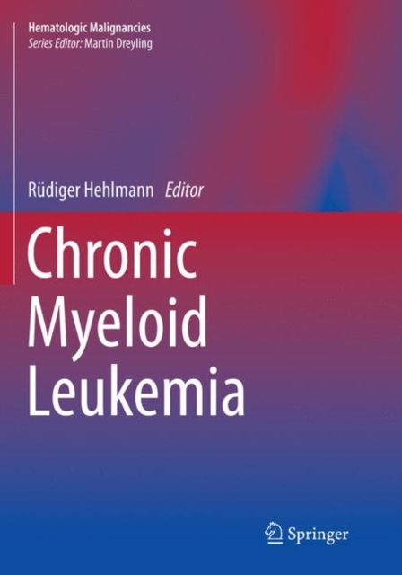 Chronic Myeloid Leukemia, Paperback / softback Book
