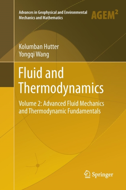 Fluid and Thermodynamics : Volume 2: Advanced Fluid Mechanics and Thermodynamic Fundamentals, Paperback / softback Book