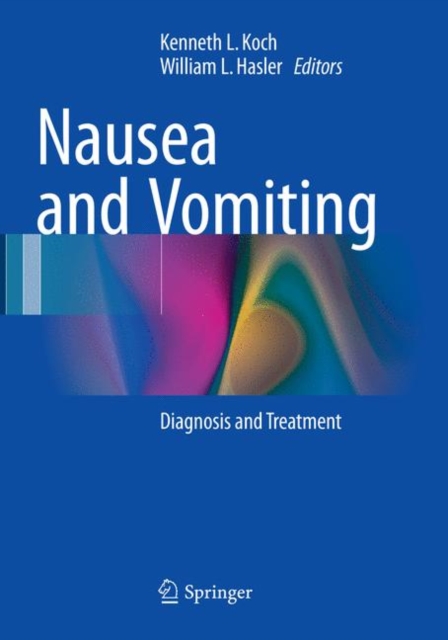 Nausea and Vomiting : Diagnosis and Treatment, Paperback / softback Book