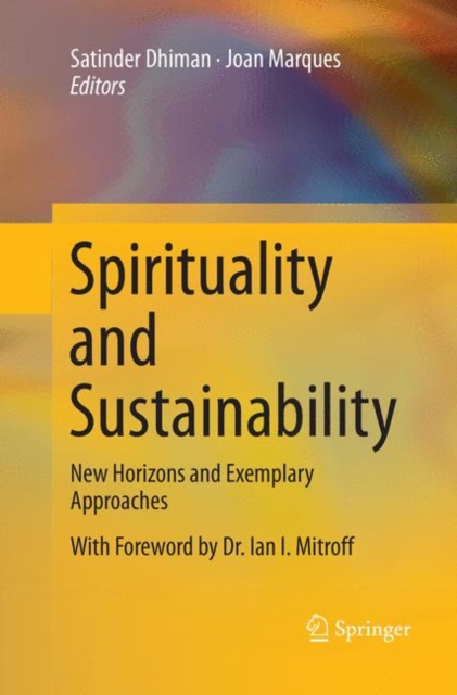 Spirituality and Sustainability : New Horizons and Exemplary Approaches, Paperback / softback Book