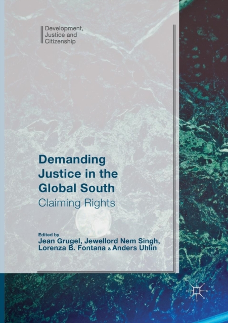 Demanding Justice in The Global South : Claiming Rights, Paperback / softback Book