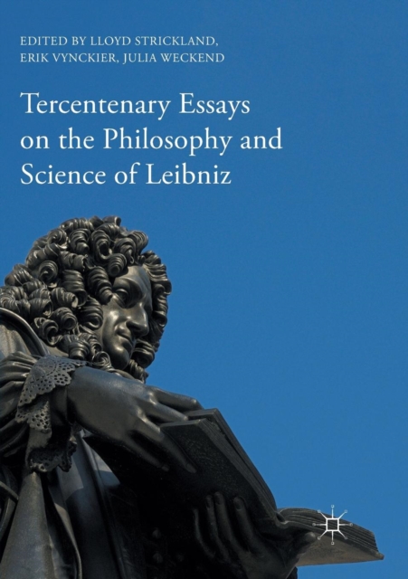 Tercentenary Essays on the Philosophy and Science of Leibniz, Paperback / softback Book
