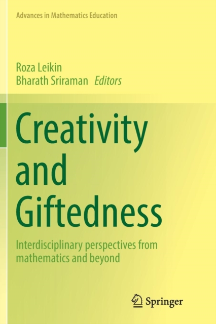 Creativity and Giftedness : Interdisciplinary perspectives from mathematics and beyond, Paperback / softback Book