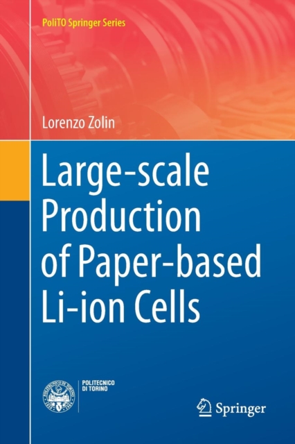Large-scale Production of Paper-based Li-ion Cells, Paperback / softback Book