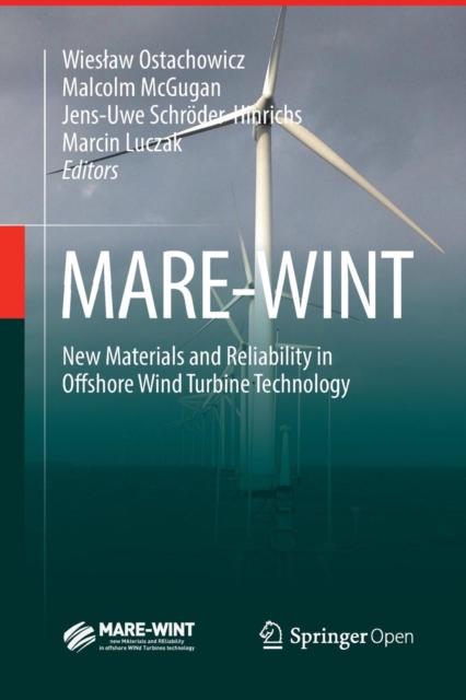 MARE-WINT : New Materials and Reliability in Offshore Wind Turbine Technology, Paperback / softback Book