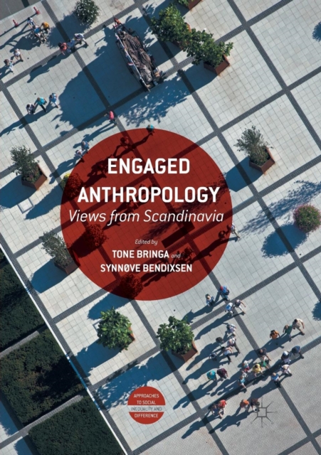 Engaged Anthropology : Views from Scandinavia, Paperback / softback Book