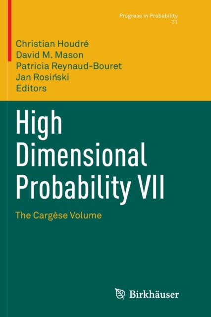 High Dimensional Probability VII : The Cargese Volume, Paperback / softback Book