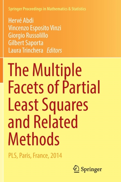 The Multiple Facets of Partial Least Squares and Related Methods : PLS, Paris, France, 2014, Paperback / softback Book