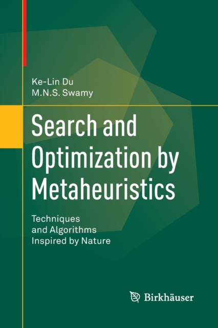 Search and Optimization by Metaheuristics : Techniques and Algorithms Inspired by Nature, Paperback / softback Book