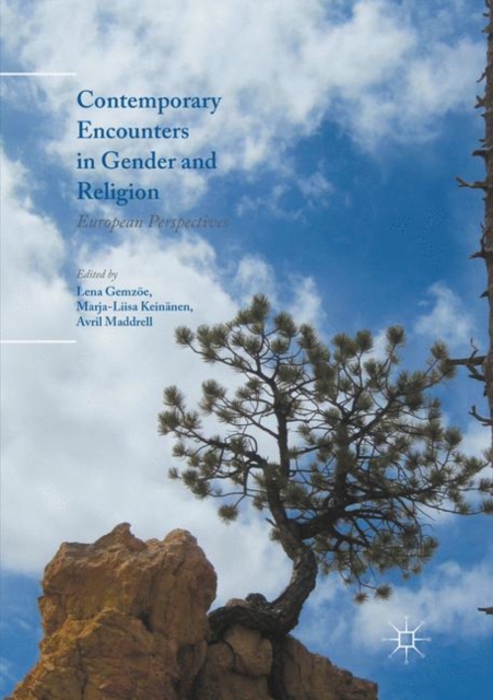 Contemporary Encounters in Gender and Religion : European Perspectives, Paperback / softback Book