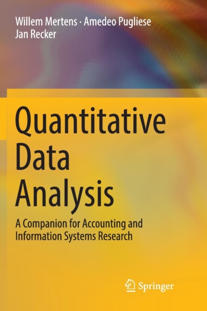 Quantitative Data Analysis : A Companion for Accounting and Information Systems Research, Paperback / softback Book