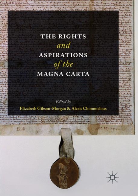 The Rights and Aspirations of the Magna Carta, Paperback / softback Book