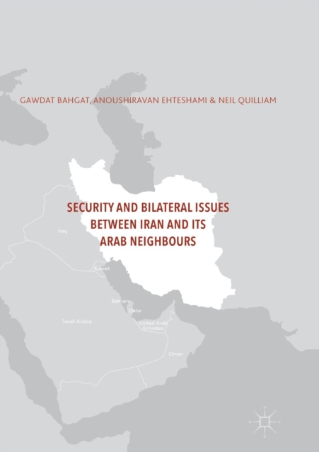 Security and Bilateral Issues between Iran and its Arab Neighbours, Paperback / softback Book
