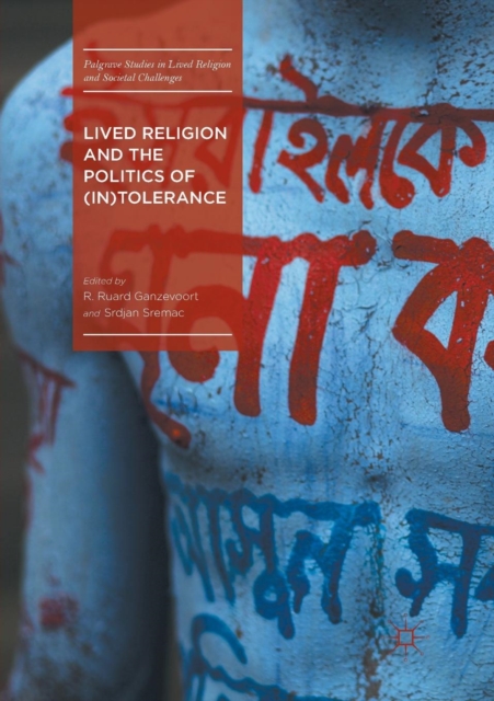 Lived Religion and the Politics of (In)Tolerance, Paperback / softback Book