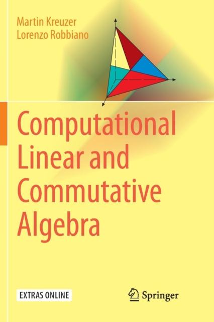 Computational Linear and Commutative Algebra, Paperback / softback Book