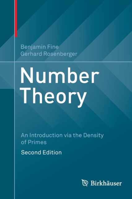 Number Theory : An Introduction via the Density of Primes, Paperback / softback Book