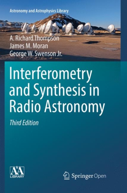 Interferometry and Synthesis in Radio Astronomy, Paperback / softback Book