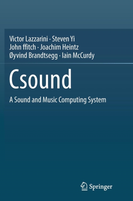 Csound : A Sound and Music Computing System, Paperback / softback Book
