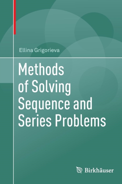 Methods of Solving Sequence and Series Problems, Paperback / softback Book
