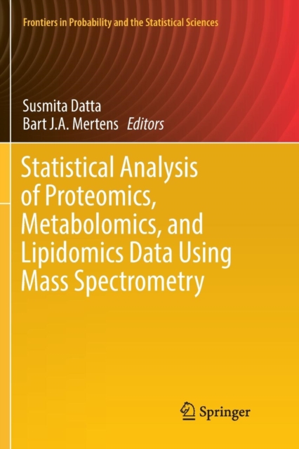 Statistical Analysis of Proteomics, Metabolomics, and Lipidomics Data Using Mass Spectrometry, Paperback / softback Book
