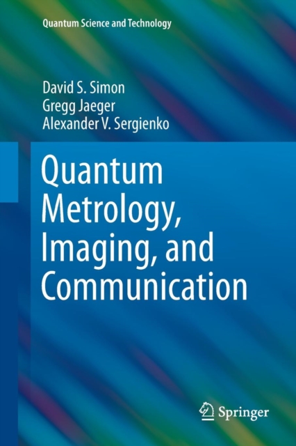 Quantum Metrology, Imaging, and Communication, Paperback / softback Book