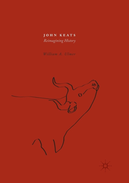 John Keats : Reimagining History, Paperback / softback Book