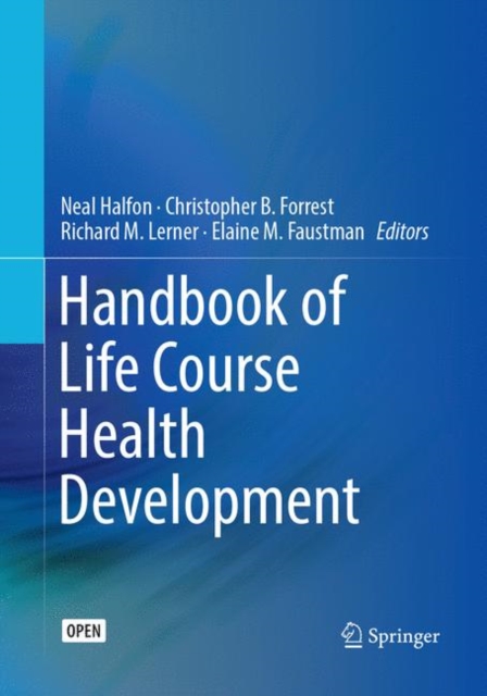 Handbook of Life Course Health Development, Paperback / softback Book