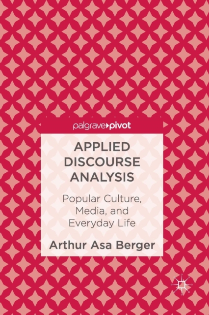 Applied Discourse Analysis : Popular Culture, Media, and Everyday Life, Paperback / softback Book