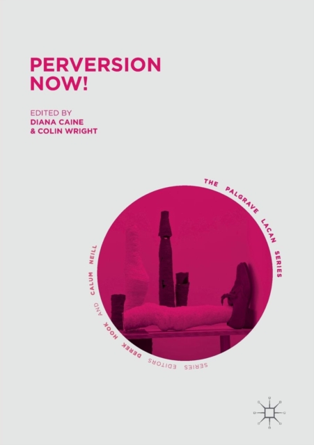 Perversion Now!, Paperback / softback Book