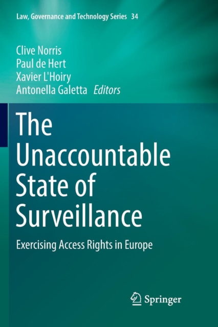 The Unaccountable State of Surveillance : Exercising Access Rights in Europe, Paperback / softback Book