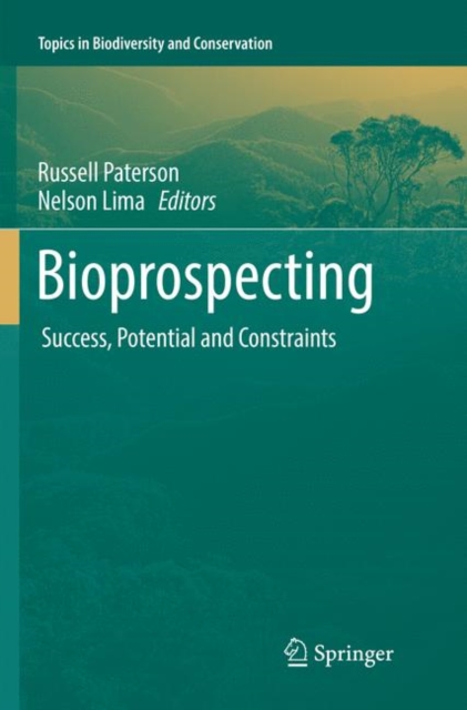 Bioprospecting : Success, Potential and Constraints, Paperback / softback Book