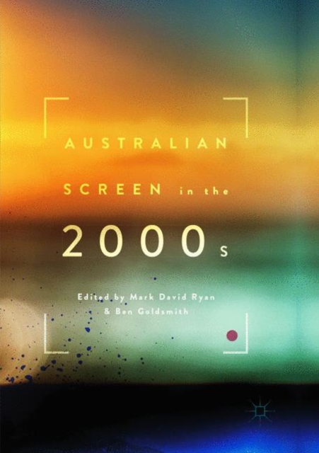 Australian Screen in the 2000s, Paperback / softback Book