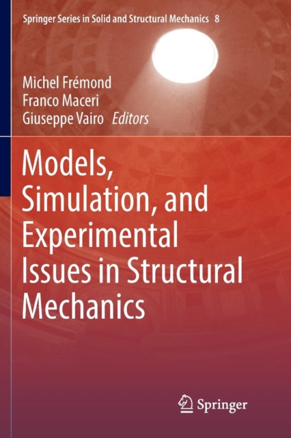 Models, Simulation, and Experimental Issues in Structural Mechanics, Paperback / softback Book