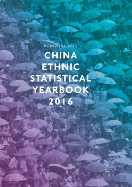 China Ethnic Statistical Yearbook 2016, Paperback / softback Book