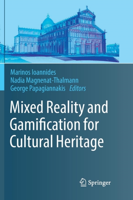 Mixed Reality and Gamification for Cultural Heritage, Paperback / softback Book