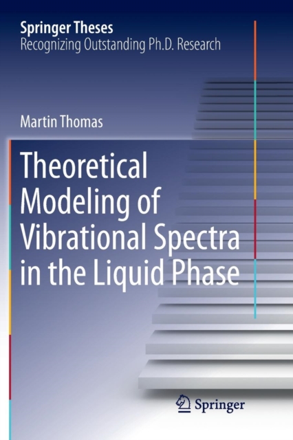 Theoretical Modeling of Vibrational Spectra in the Liquid Phase, Paperback / softback Book
