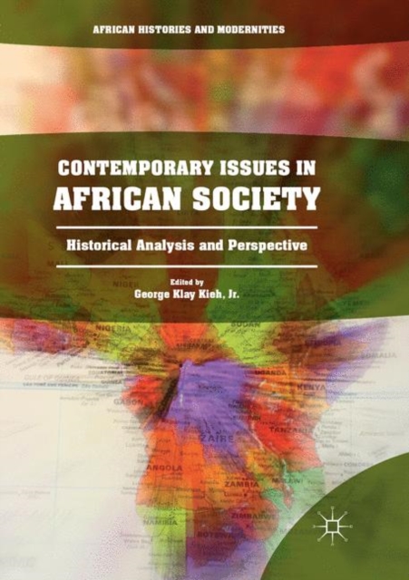 Contemporary Issues in African Society : Historical Analysis and Perspective, Paperback / softback Book