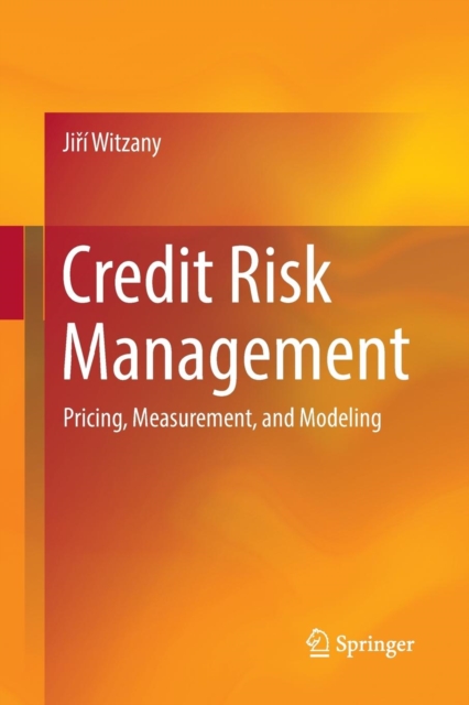 Credit Risk Management : Pricing, Measurement, and Modeling, Paperback / softback Book