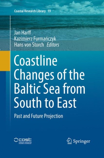 Coastline Changes of the Baltic Sea from South to East : Past and Future Projection, Paperback / softback Book