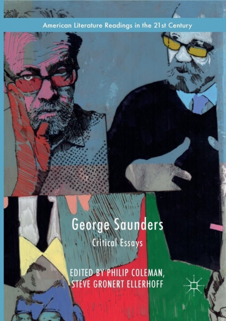 George Saunders : Critical Essays, Paperback / softback Book